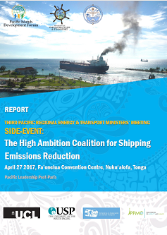 The High Ambition Coalition for Shipping Emissions Reduction - Third Pacific Regional Energy & Transport Ministers' Meeting Side-Event- 27 April 2017.